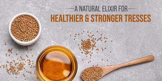 From Ancient Beauty Rituals to Modern Haircare: the Benefits of Mustard Oil for Hair