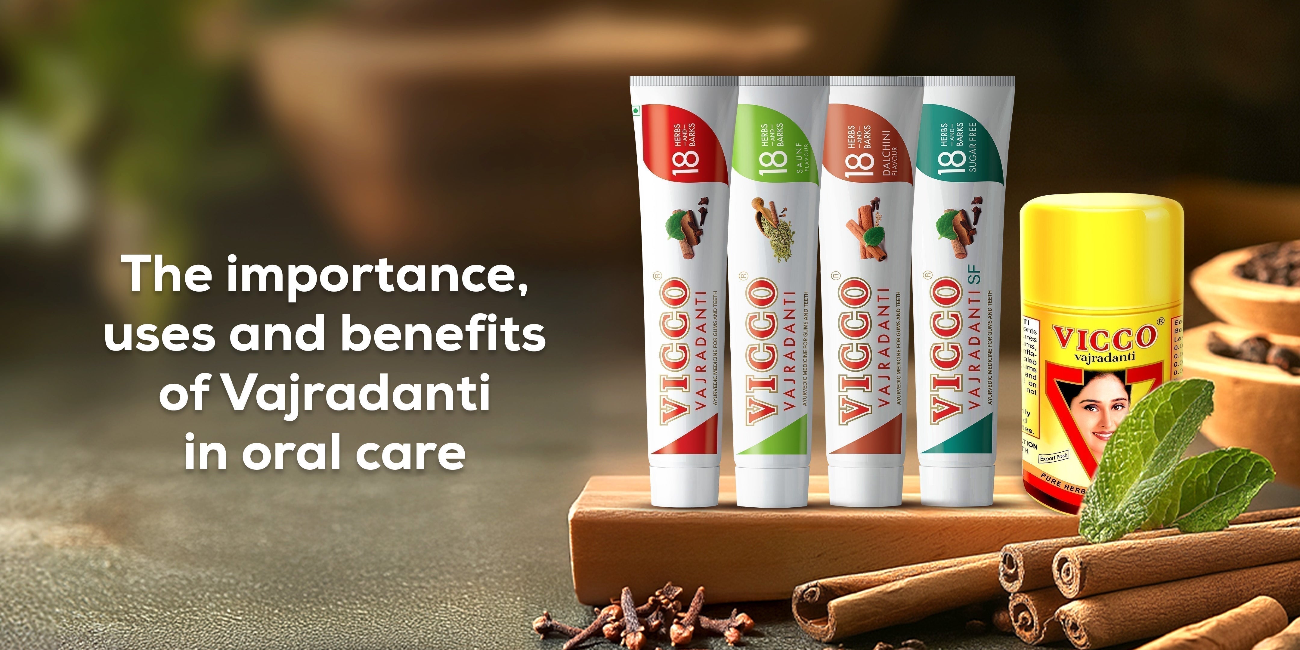 The importance, uses, and benefits of Vajradanti in oral care.