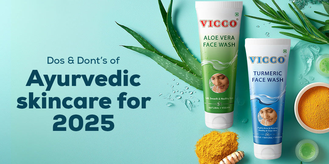 Dos & Don'ts of Ayurvedic Skincare for 2025
