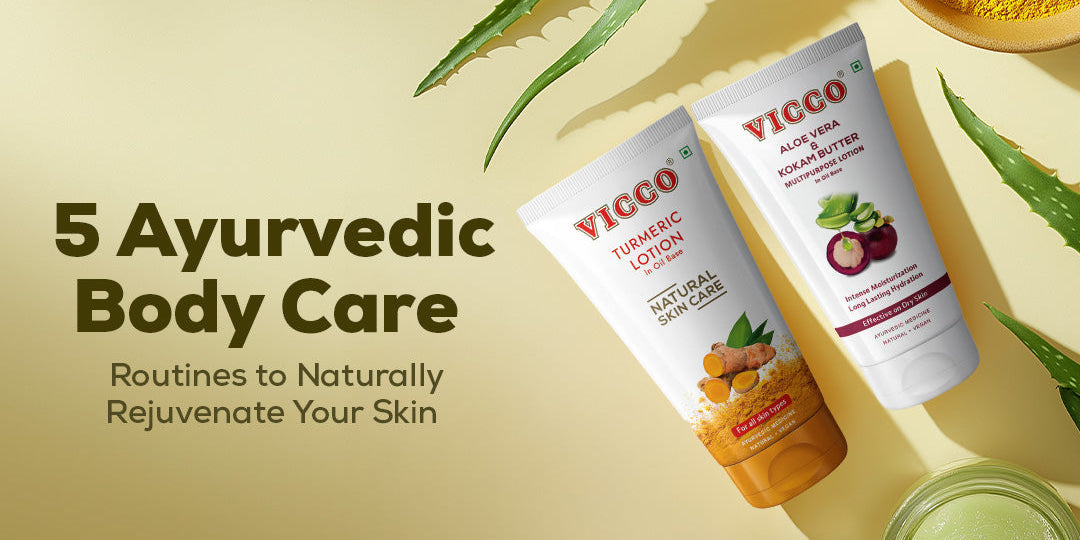 5 Ayurvedic Body Care Routines to Naturally Rejuvenate Your Skin