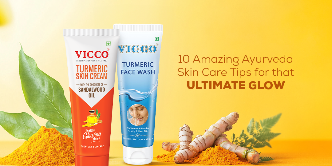 10 Amazing Ayurveda Skin Care Tips for That Ultimate Glow