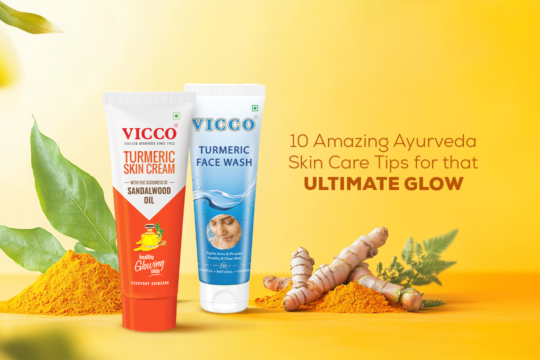 10 Amazing Ayurveda Skin Care Tips for That Ultimate Glow