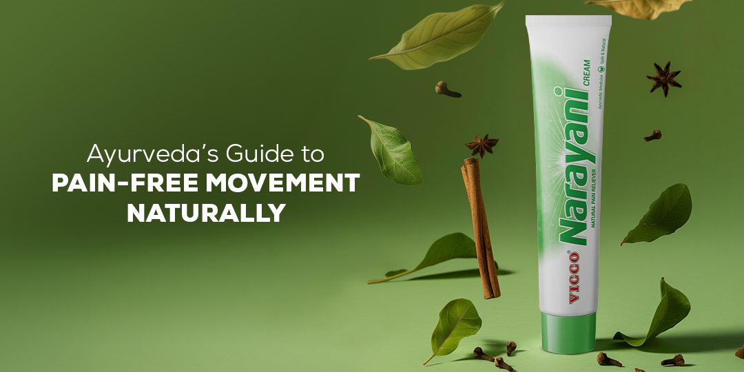 Ayurveda’s Guide to Pain-Free Movement Naturally