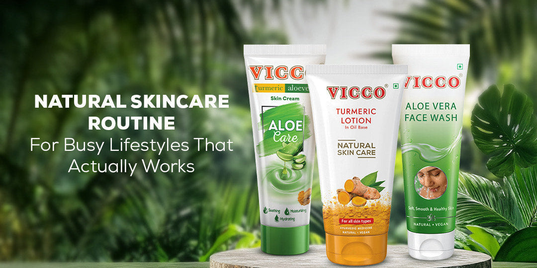 Natural Skincare Routine for Busy Lifestyles That Actually Works