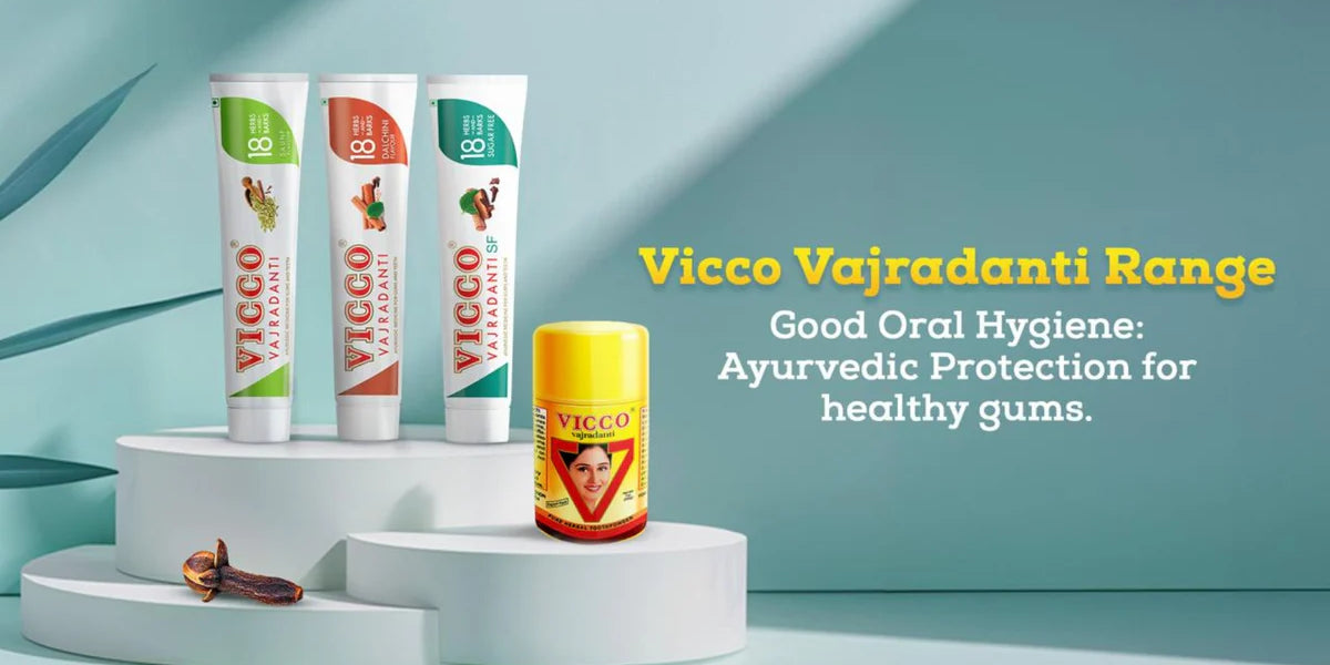 Vicco Vajradanti: Ayurvedic Solutions for healthy gums and teeth