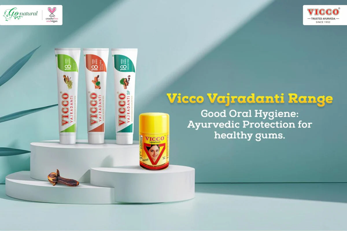 Vicco Vajradanti: Ayurvedic Solutions for healthy gums and teeth