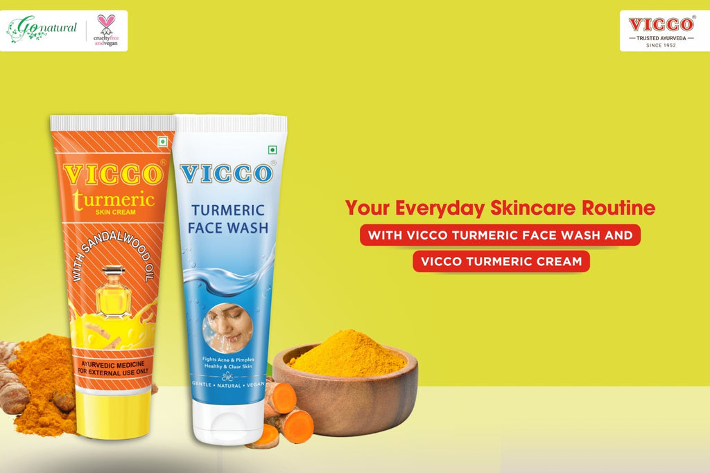 Your Ultimate Skincare Routine with Vicco Turmeric Face Wash and Vicco Turmeric Skin Cream