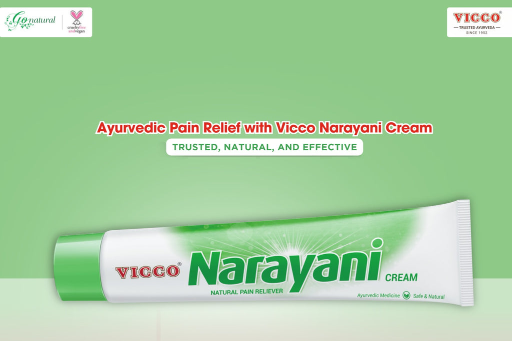 Discovering Ayurvedic Approaches to Alleviating Pain with Vicco Narayani Cream